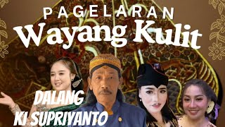 Live wayang kulit Dalang Ki Supriyanto ~lakon parikesit dadi ratu BT NIKEN SARASWATI