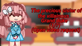 The precious sister of the villainous grand duke recat to||READ WARNING|| #gachaclub #edits