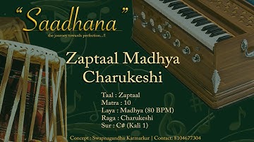 Zaptaal Madhya Lehra | Charukeshi | 80bpm | Live Harmonium | 108 Cycles | Saadhana