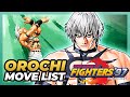 Orochi move list  the king of fighters 97 kof97