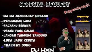 DJWXN💃🏽 Sia Sia Mengharap cintamu X pencerain lara Sepecial requestt by syashastella🧬 Galau Time