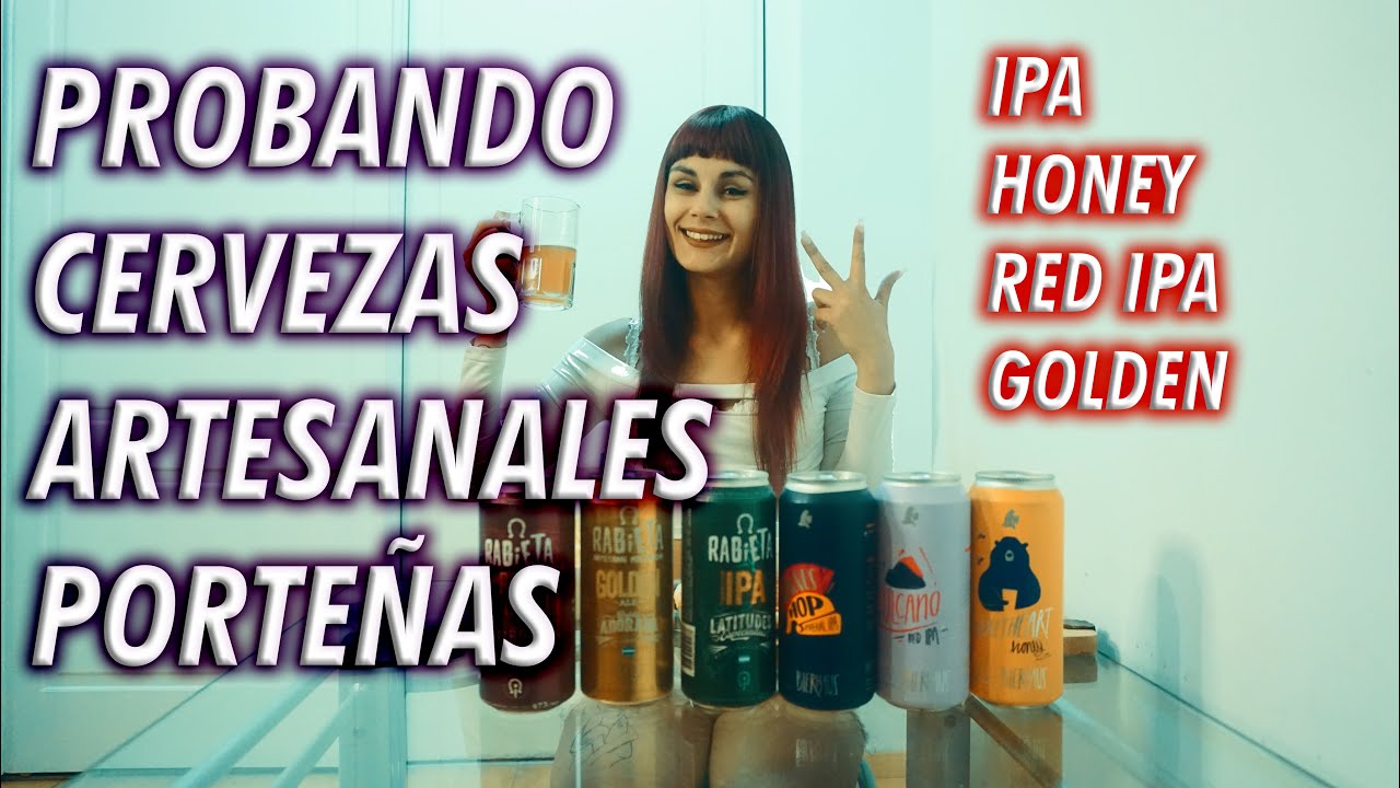 PROBANDO CERVEZAS ARTESANALES PORTEÑAS