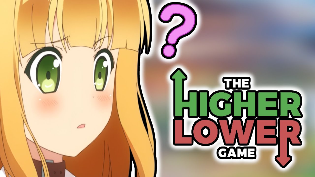The Higher Lower Game [Anime Edition] [Imdb Rating] YouTube
