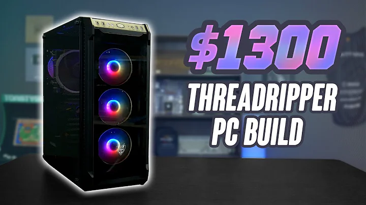 Unleash the Power of the $1,300 Threadripper PC