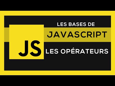 Apprendre Javascript #3 - Les Opérateurs