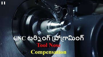 11.CNC TURNING Tool Nose Compensation (TNR) #cncturning #cam #telugu #cncmachine  #cncprogramming