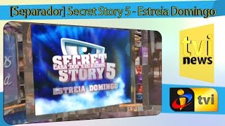 [Separador] Secret Story 5 - Estreia Domingo