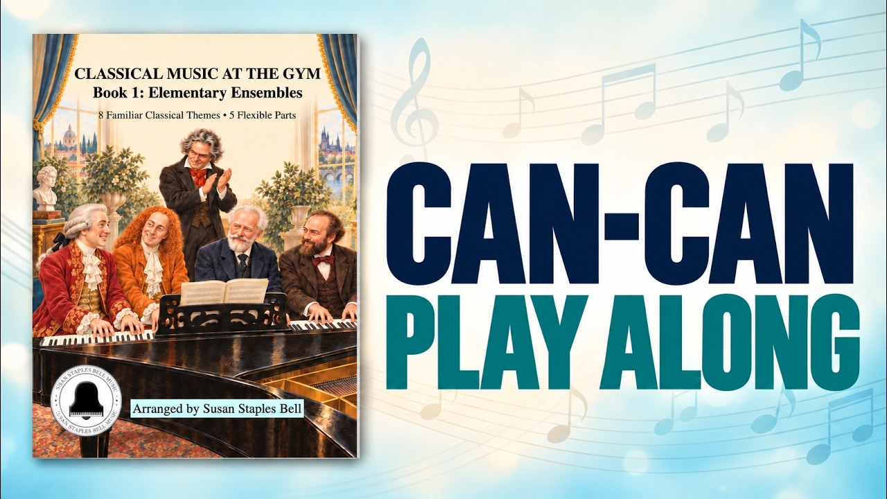 Can Can - Play Along in 5 Parts - Classical Music at the Gym