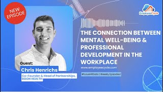 The Connection Between Mental Well-Being &amp; Professional Development in the Workplace
