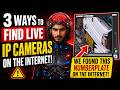 3 WAYS to FIND LIVE IP CAMERAS on the internet (2026 Latest)
