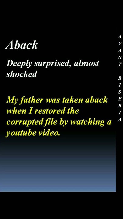 Meaning Of Aback By Ayant Biseria YouTube meaning-of-aback-by-ayant-biseria-youtube