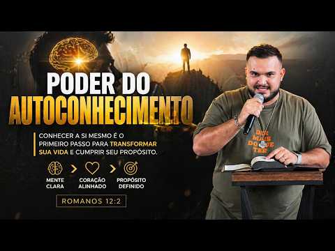O Poder do AUTOCONHECIMENTO // Marcos Natan // Pregação #133