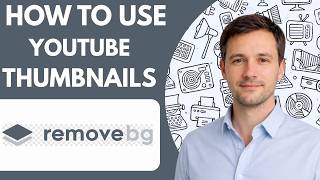 how to use Remove bg for youtube thumbnails full guide 2026