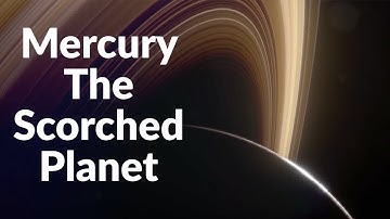 mercury: the scorched planet | the planets | earth science