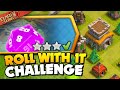 Easily way to 3 STAR just roll with it! challenge in clash of clans
