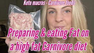 HIGH FAT CARNIVORE DIET:  How to prepare & eat beef suet and beef fat to hit ketogenic macros