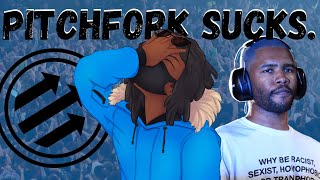 Why Pitchfork Doesn't Know Music Details