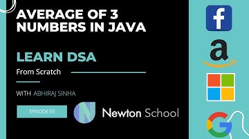 Average of 3 Numbers in JAVA ||  Learn DSA || Newton School