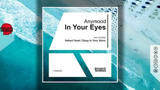 Anymood - In Your Eyes (Original Mix) - Consapevole Recordings