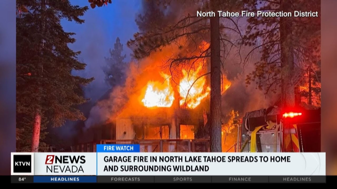 Garage fire in North Lake Tahoe spreads to home and surrounding ...
