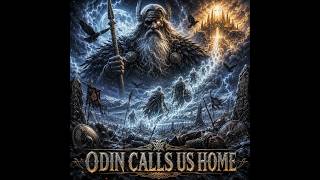 Odin Calls Us Home