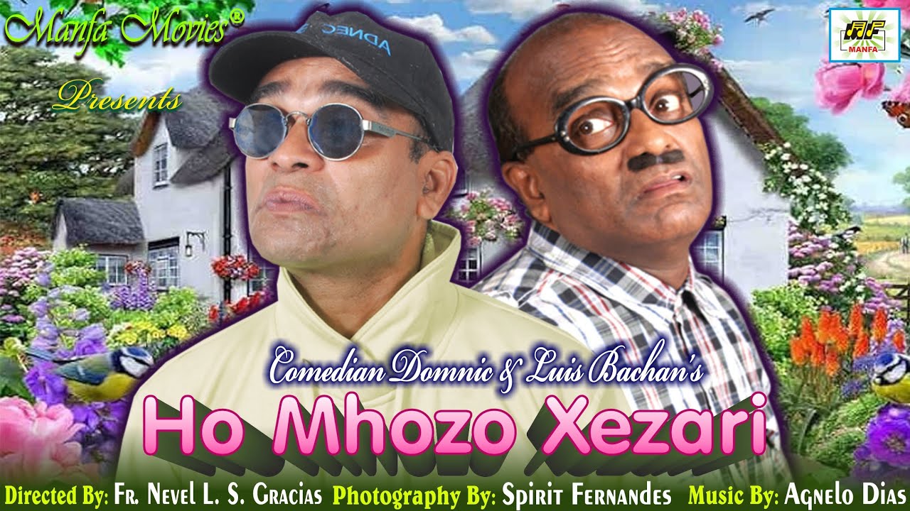 Ho Mhozo Xezari - Comedian Domnic & Luis Bachan