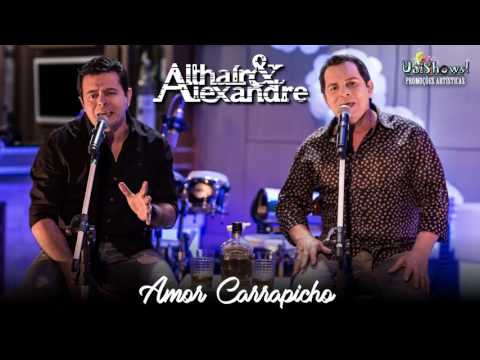 amor carrapicho ataide e alexandre