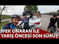 İpek Onaran ile Yarış öncesi son sürüş