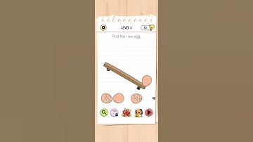 brain test AS#level5#find the raw egg#Solution#