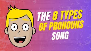 The 8 Types of Pronouns Song | Good Morning Mr. D