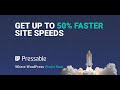 Make your WordPress Website twice as fast with Pressable.
