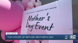 'The House of Refuge' Mother's Day
