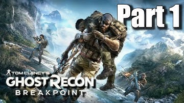GHOST RECON BREAKPOINT Walkthrough Gameplay Part 1- INTRO NOMAD Main Mission (FULL GAME)