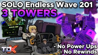 TDX 3 TOWER SOLO Endless Waves 1-201 (No Power Ups, No Rewinds) - Tower Defense X Roblox