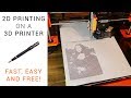 2D printing on a 3D printer - Free and easy guide