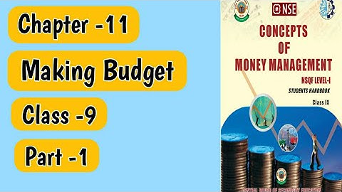 Chapter -11| Making Budget | Class 9 | Part -1 by Komal Saxena