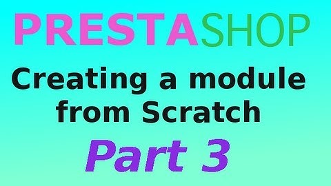 PrestaShop 1.4 (Creating a module from scratch) Part 3 Creating configuration page
