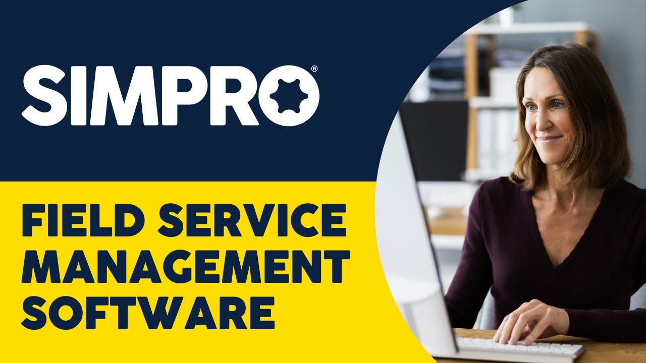 Introduction To Simpro Field Service Management Software - YouTube