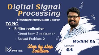 IIR filter realisation using direct form 2 | Solved problem 2 | DSP Module 4 | Lecture 64
