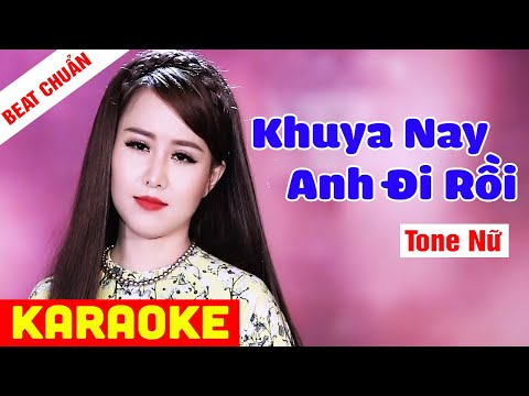 KARAOKE Khuya Nay Anh Đi Rồi Tone Nữ - Beat Chuẩn Ý Linh | Võ Hoàng Karaoke