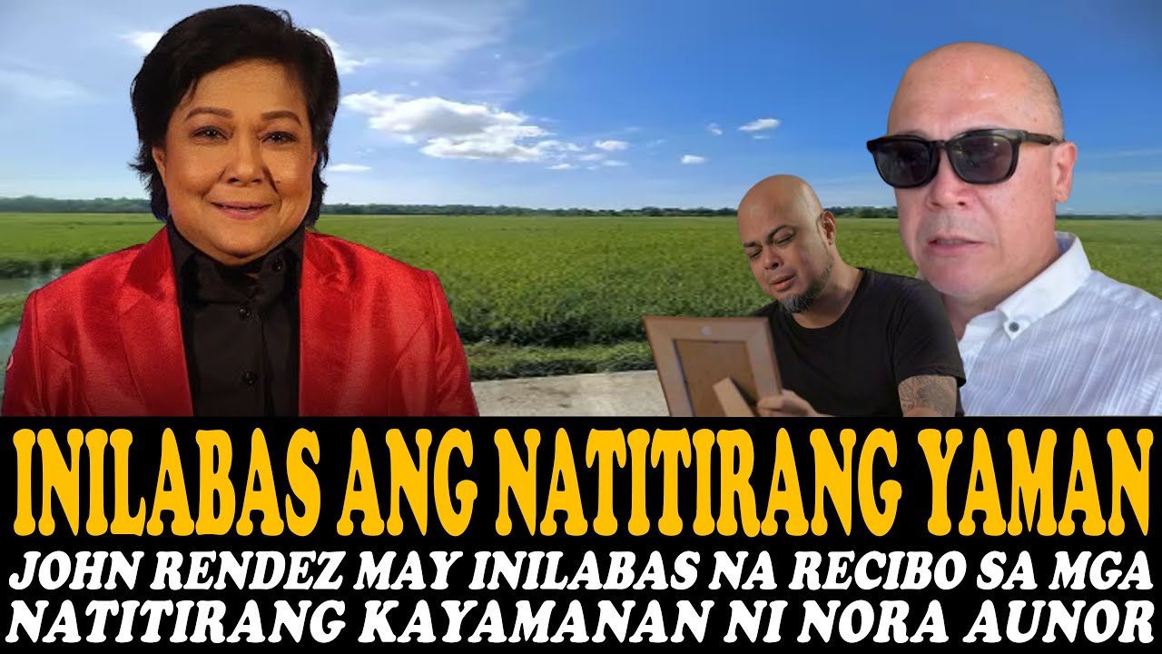 JUST IN! JOHN RENDEZ INILABAS NA ANG NATITIRANG YAMAN NG YUMAONG ...