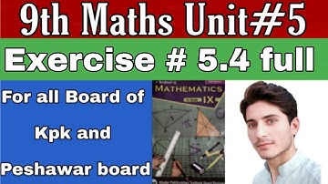 9th maths exercise 5.4 kpk board || 9th class maths unit 5 exercise 5.4 || Exerciae 5.4 class 9th
