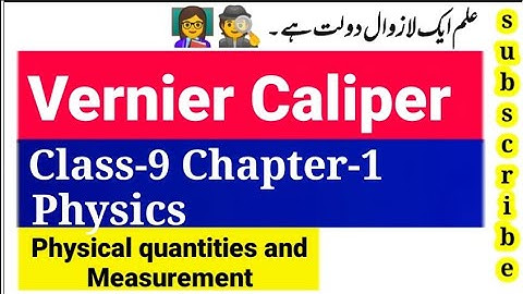 vernier Caliper class 9 physics chapter 1 physical quantities and measurements#abbasmaths