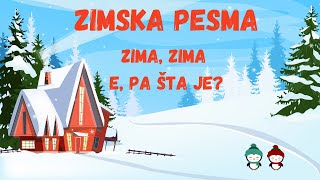 Zimska pesma - Zima, zima - e, pa šta je