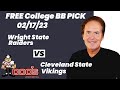 College Basketball Pick - Wright State vs Cleveland State Prediction, 2/17/2023 Expert Best Bets