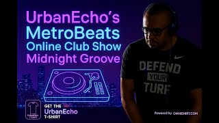 UrbanEchos MetroBeats Online Club Show Midnight Groove