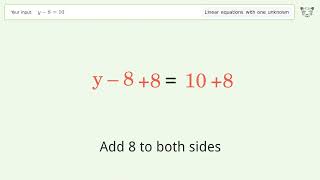 Linear equation with one unknown: Solve y-8=10 step-by-step solution