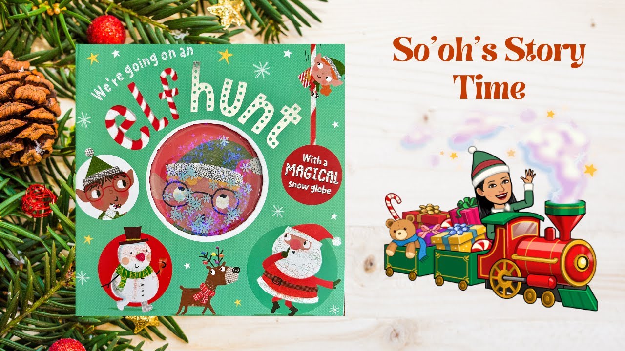 We're Going on an Elf Hunt - Funny Christmas Story for Children - Read Aloud