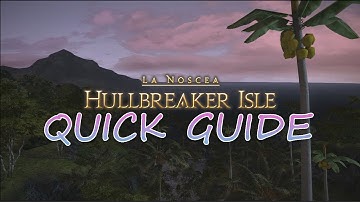 Final Fantasy XIV: A Realm Reborn ♠ Hullbreaker Isle Quick Guide