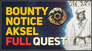 Bounty Notice Aksel FULL QUEST Crimson Desert